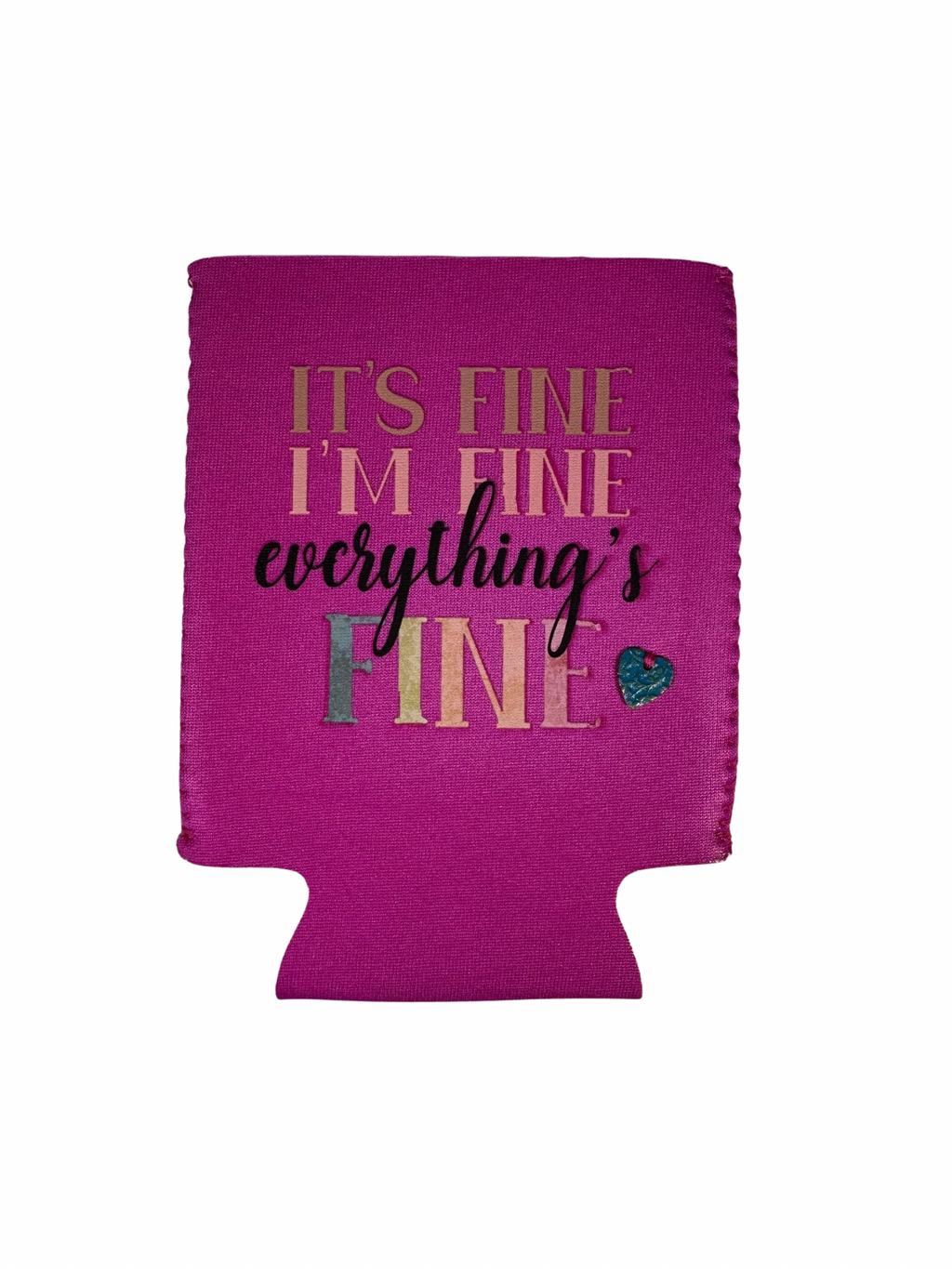 “It’s Fine, I’m Fine” Funny Drink Cozy – Stylish Beverage Holder